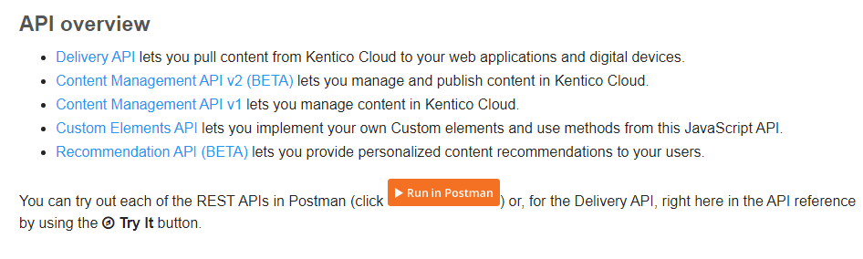 Example from Kentico Cloud API reference; click "Run in Postman" to open in your Postman client.